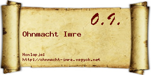 Ohnmacht Imre névjegykártya